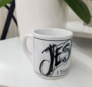 Jesus I Trust in You Mug