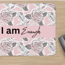 "I am Enough." Mouse Pad