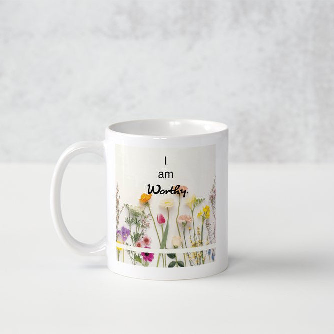 I am Worthy- Flower Mug