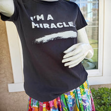 I am a Miracle T-Shirt