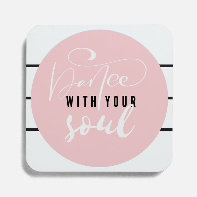 Dance with Your Soul-Coaster