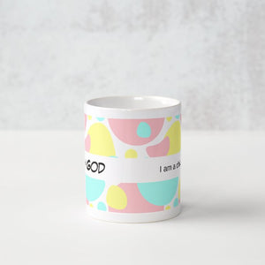 I am a child of God" Ceramic Mug